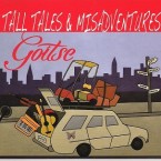 Goitse – Tall Tales and Misadventures