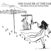 John McEvoy & John Wynne: The Dancer at the Fair